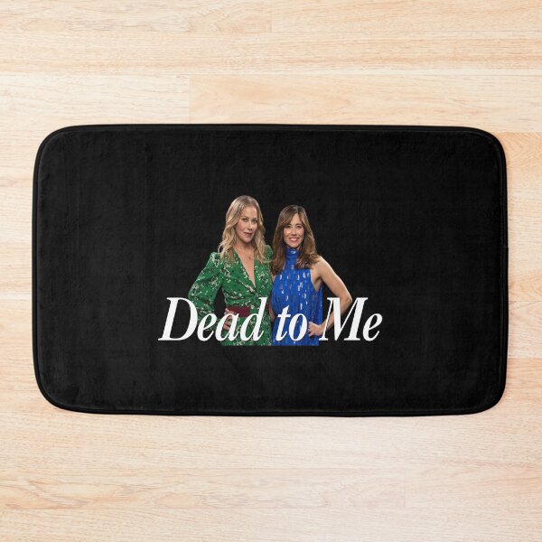 Item preview, Dead to me netflix designed and sold by xagta10.