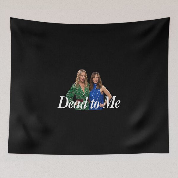 Item preview, Dead to me netflix designed and sold by xagta10.