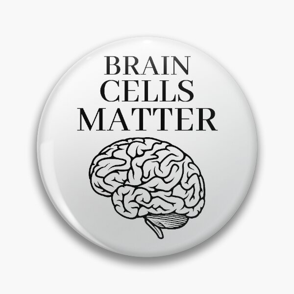 Item preview, Brain Cells Matter designed and sold by RIVEofficial.