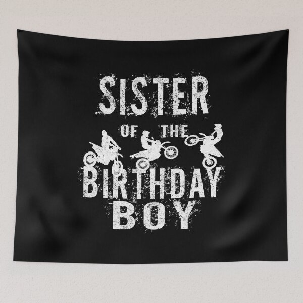 Item preview, Sister Of The Birthday Boy Dirt Bike B-day Party graphic designed and sold by Grabitees.