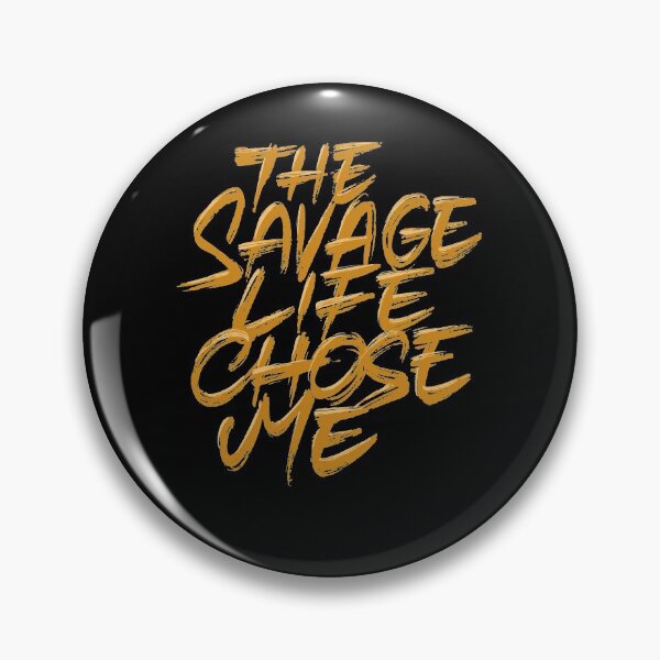 Item preview, The Savage Life Chose Me designed and sold by Zagach Letters.