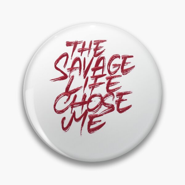 Item preview, The Savage Life Chose Me designed and sold by Zagach Letters.