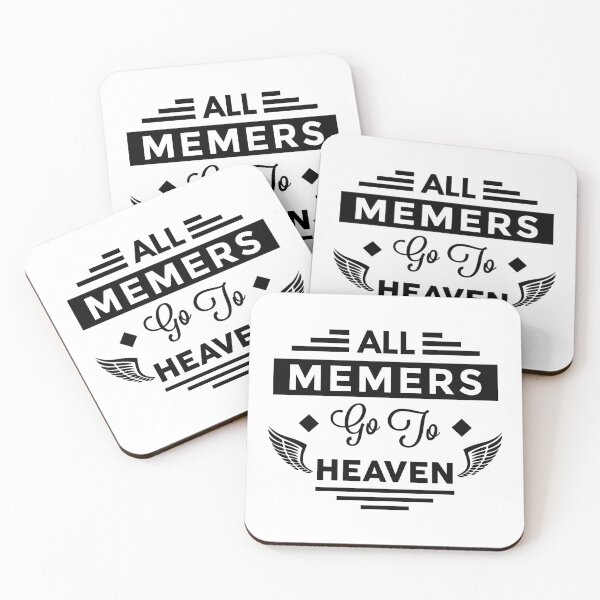 Item preview, All Memers Go To Heaven designed and sold by TheArtism.