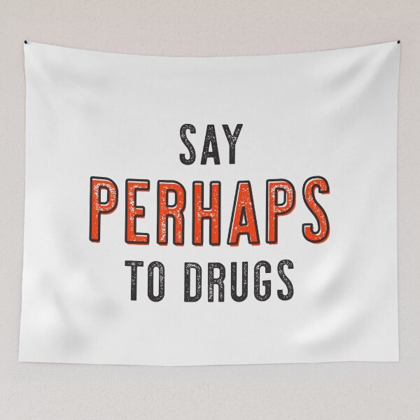 Item preview, Say Perhaps To Drugs designed and sold by adidabu.