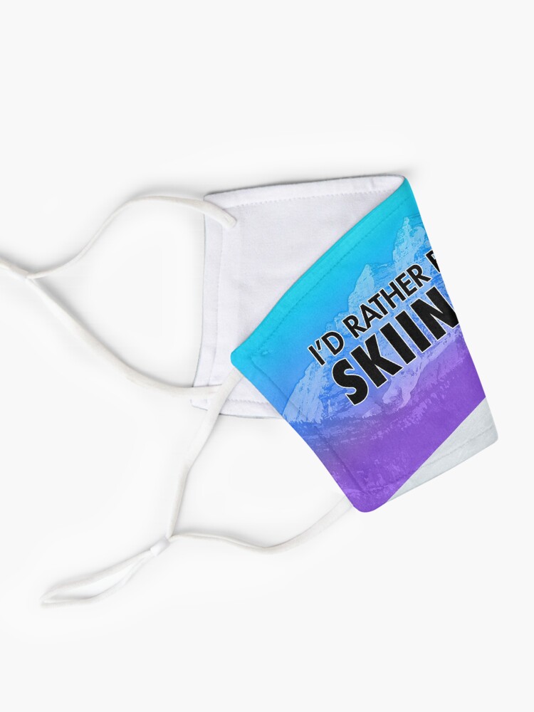 Alternate view of I'd Rather Be Skiing Mask