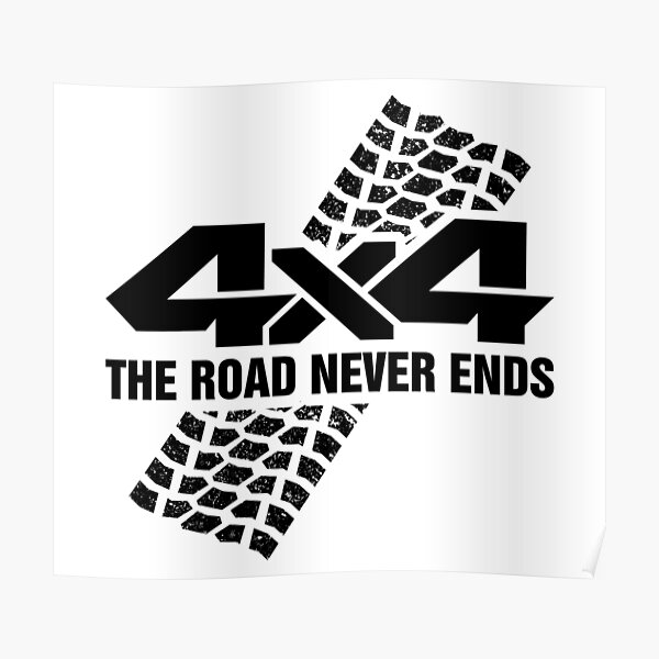 "4x4 The Road Never Ends I Vintage Retro Offroad Design" Poster for