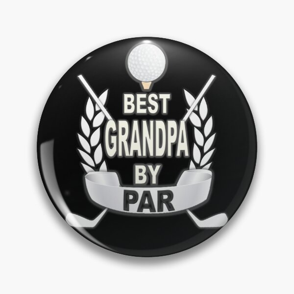 Item preview, BEST GRANDPA BY PAR - FATHERS DAY Design - The Best Golf GRANDDAD - Best gifts for father, grandfather, daddy, papa, granddady, uncle, husband - golf lover designed and sold by BestStuffDepot.