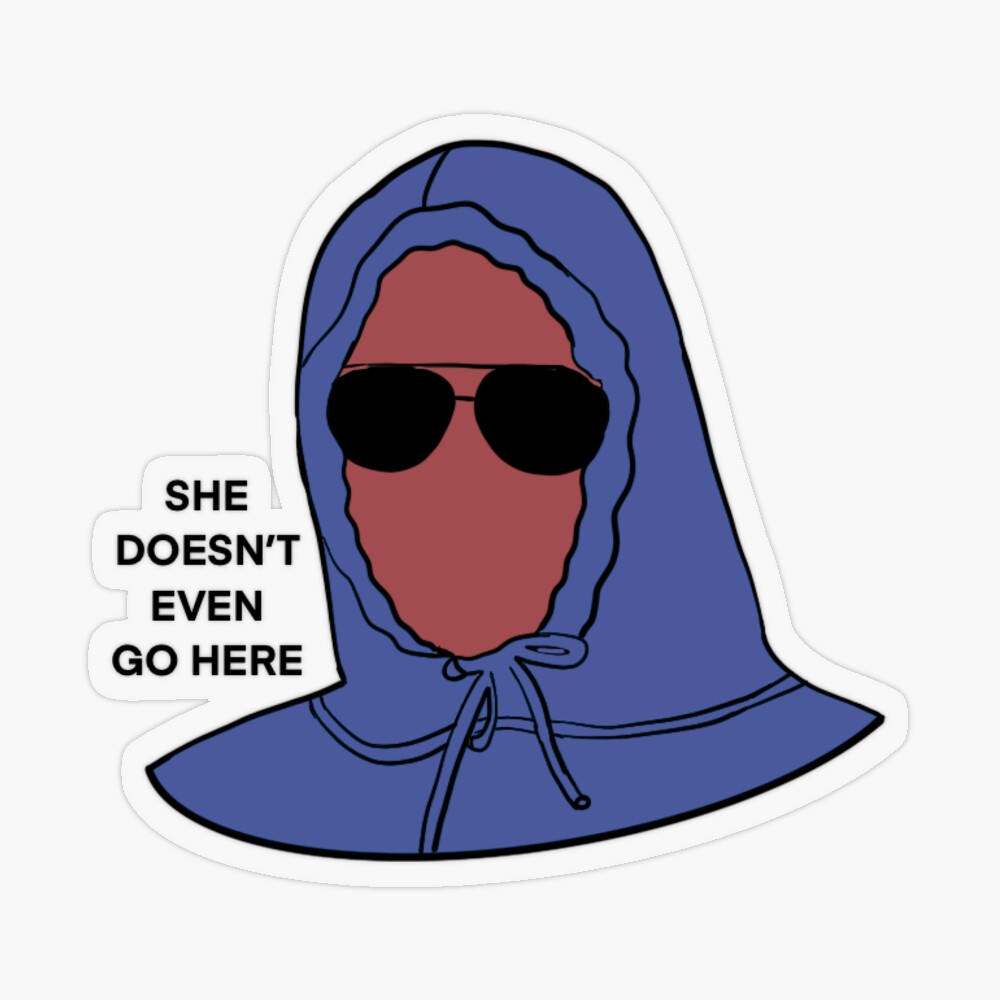 Mean Girls - She doesn't even go here - Mean Girls - Sticker