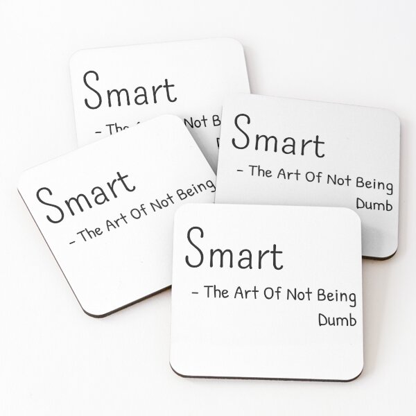 Item preview, Smartest Quote Made Up To Real World Application designed and sold by KayLadyBug.