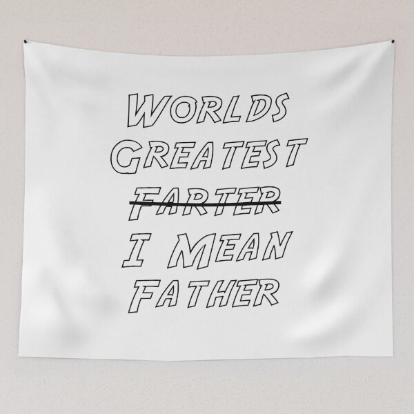 Item preview, World's Greatest Farter I Mean Father designed and sold by BohemianAtlas.