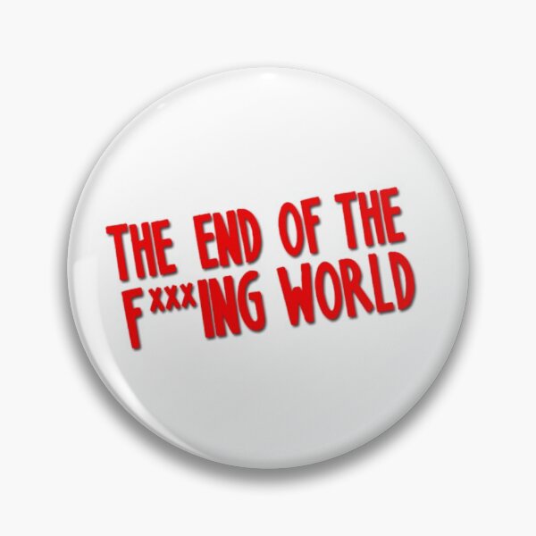 Item preview, The end of the fxxxing world designed and sold by Fan Store.