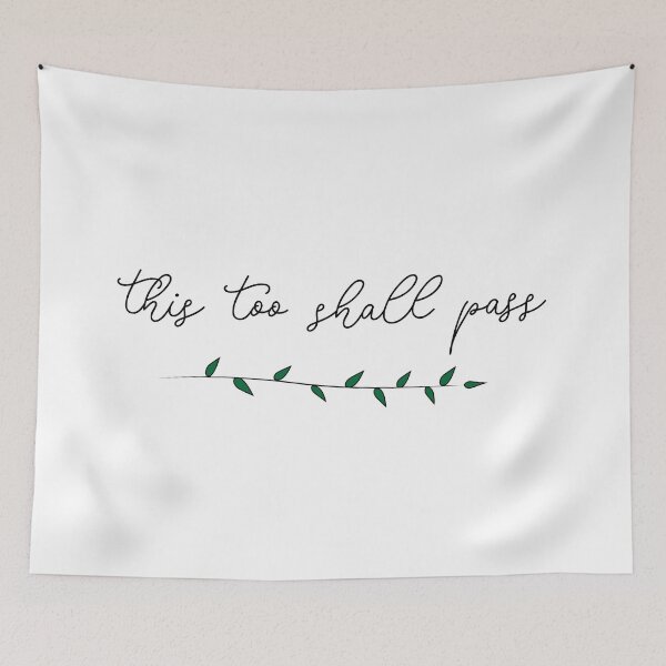 Item preview, This Too Shall Pass designed and sold by Sarah Lopez.
