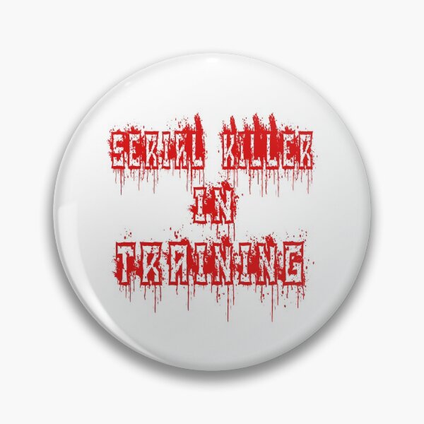 Item preview, Serial Killer In Training designed and sold by PopsTees.