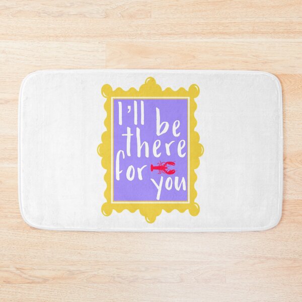 Item preview, I’ll be there for you designed and sold by theatreleah.