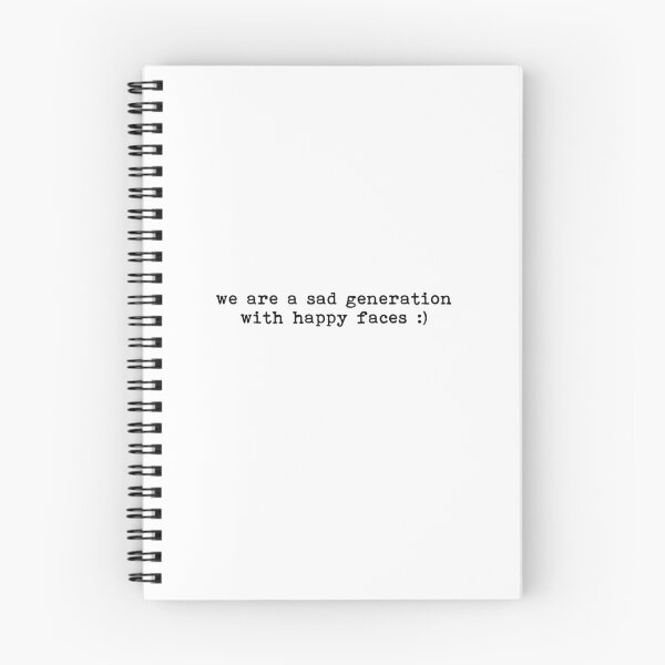 Item preview, we are a sad generation with happy faces designed and sold by House Sparrow.