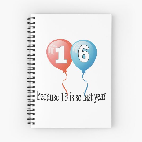 Item preview, 16 because 15 is so last year designed and sold by AllShirts21.