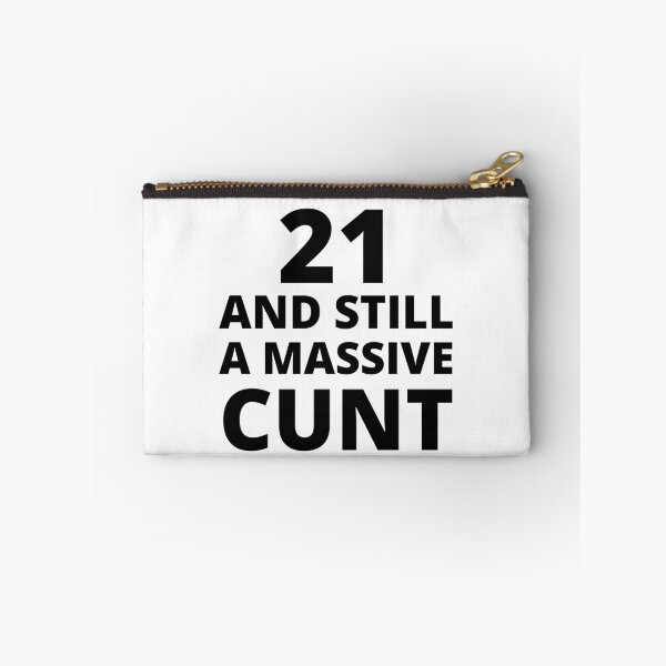 Item preview, 21 & Still A Massive Cunt designed and sold by BadJokesClub.