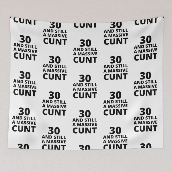 Item preview, 30 & Still A Massive Cunt designed and sold by BadJokesClub.