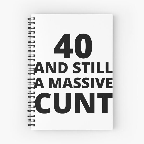 Item preview, 40 & Still A Massive Cunt designed and sold by BadJokesClub.