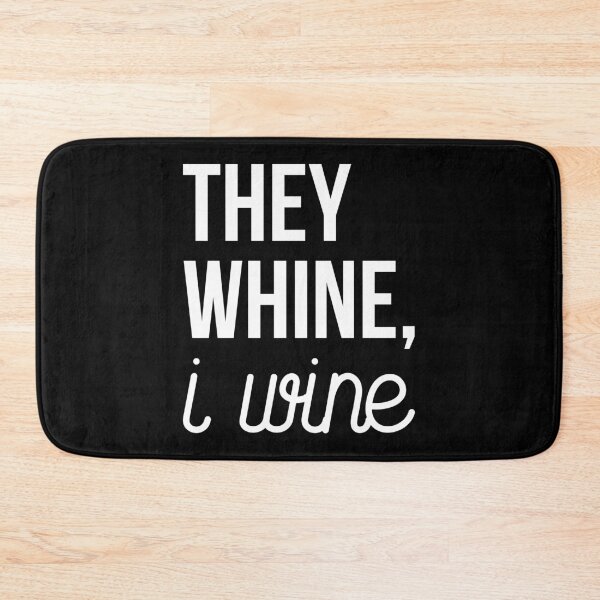 Item preview, they whine i wine designed and sold by ambaart.