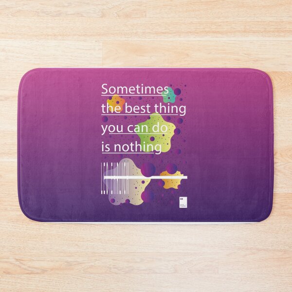 Item preview, Sometimes the best thing you can do is nothing designed and sold by quotesonposters.