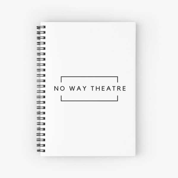 No Way Theatre Brand Spiral Notebook