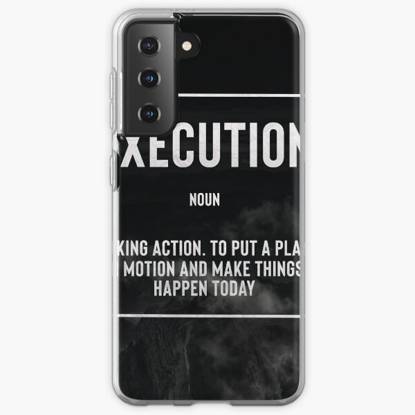 Execution : Motivational quote Samsung Galaxy Soft Case