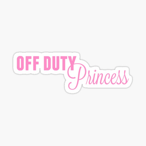 Off Duty Princess Sticker