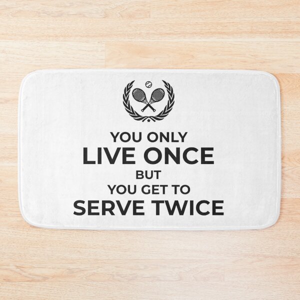 Item preview, You Get To Serve Twice Tennis Motivation designed and sold by tsanwo.