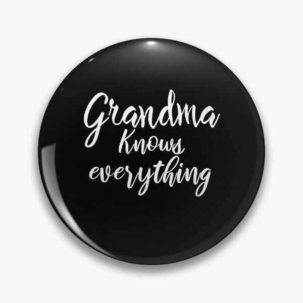 Item preview, Grandma Knows Everything designed and sold by majidkacm.