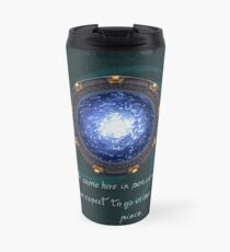 Stargate quote Travel Mug