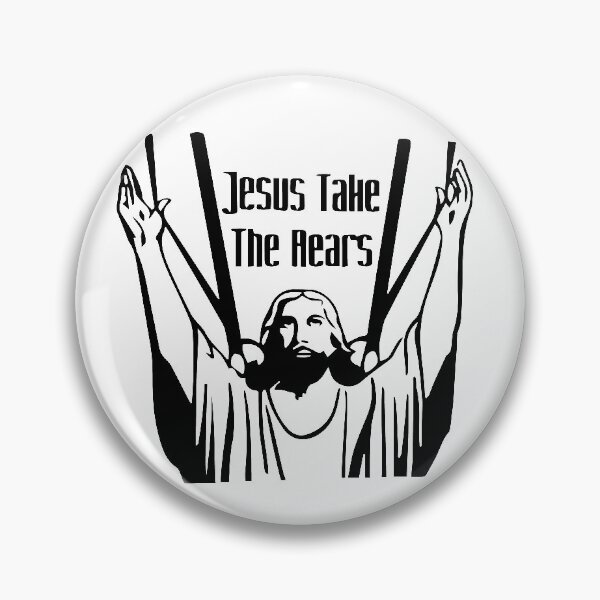 Item preview, Jesus take the rears designed and sold by NOXQSZ.