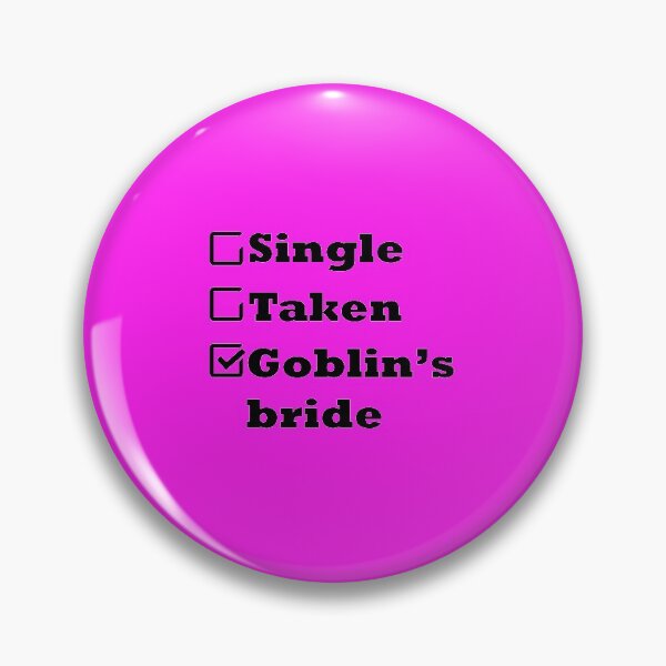 Item preview, Single Taken Goblin's Bride designed and sold by cluelesspaula.