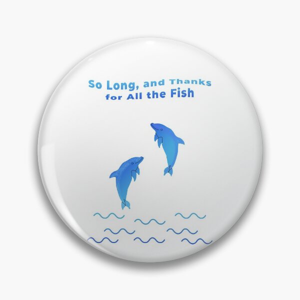 Item preview, So Long and Thanks for all the Fish designed and sold by lariihonorato.