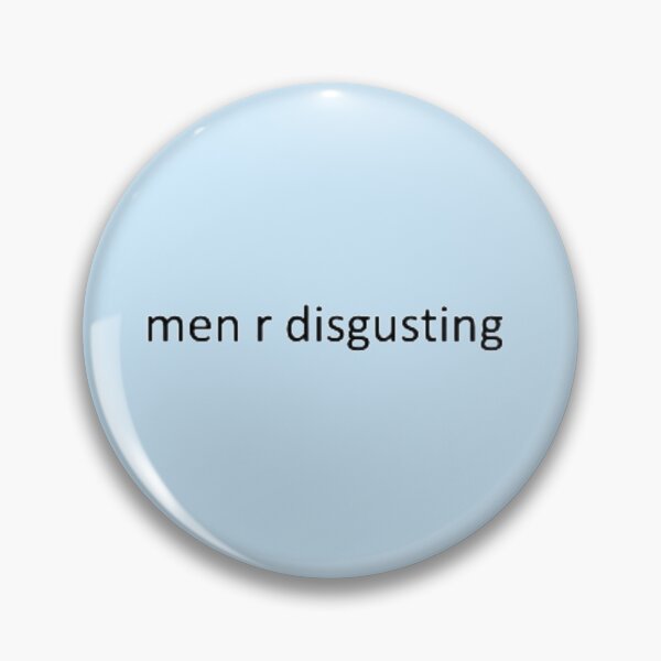 Item preview, men are disgusting designed and sold by madybeth.