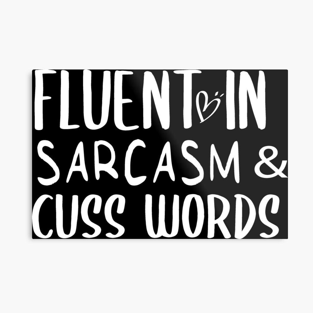 Fluent In Sarcasm Cuss Words Svg Women S Cut File Funny Saying Sarcastic Quote Sassy Mom Curse Words Canvas Print By Chamssou Redbubble