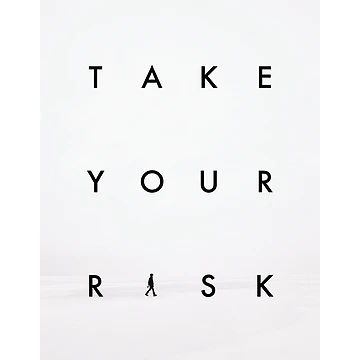 Artwork thumbnail, Take Your Risk - Get Excited by RajaGraphica