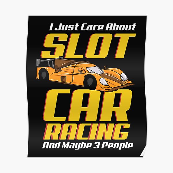 "SLOT CAR RACING Slot Car Racing" Poster for Sale by woormle Redbubble