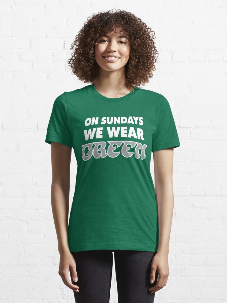 On Sundays We Wear Green Philadelphia Eagles Fans Shirt, hoodie, sweater,  long sleeve and tank top