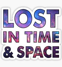 Lost in time and space Sticker