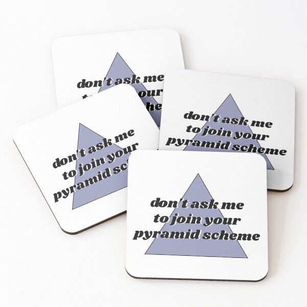 Item preview, Don't Ask Me to Join Your Pyramid Scheme designed and sold by gabi-noel.