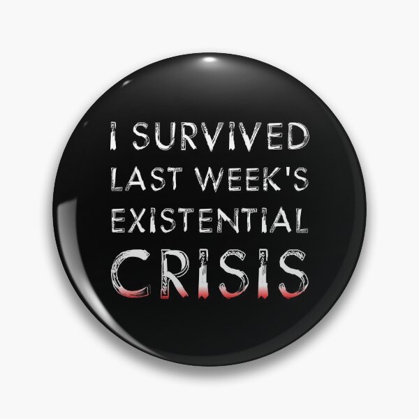 Item preview, I Survived This Weeks Crisis designed and sold by Erewego.