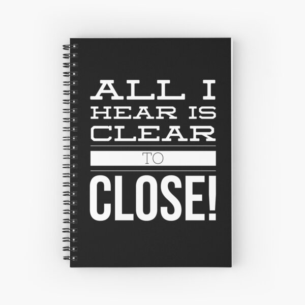 All I Hear is Clear to Close | Real Estate and Realtor Products Spiral Notebook