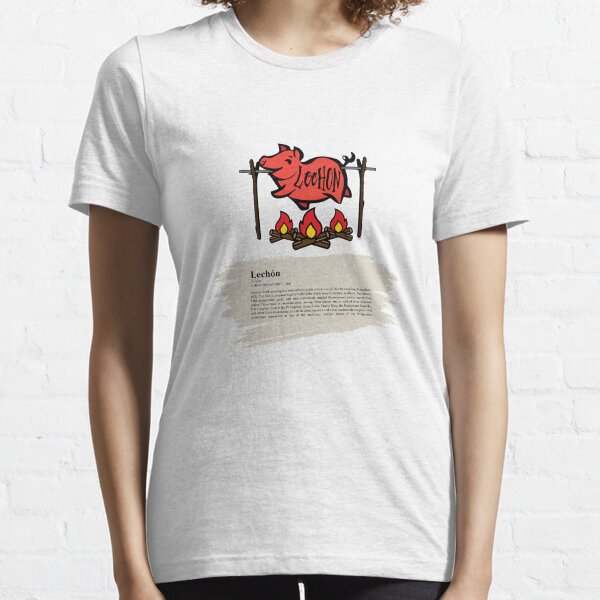 Lechon (Roast Pig) Essential T-Shirt