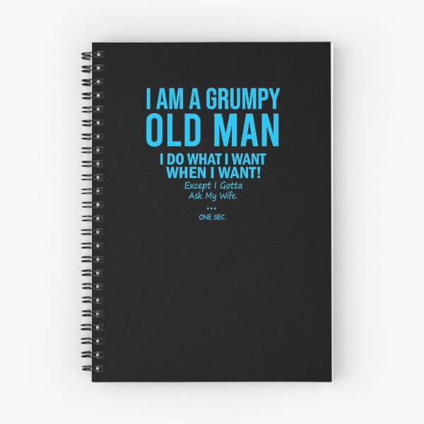 Item preview, I Am A Grumpy Old Man I Do What I Want When I Want  designed and sold by Simoakn.