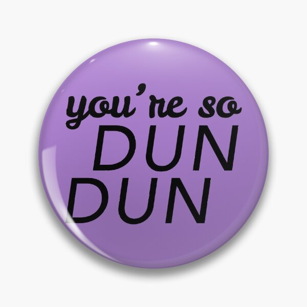 Item preview, Your're so dun dun. Everglow Kpop Song inspired korean pop. designed and sold by MultiFandomFan.