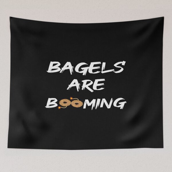 Item preview, Bagels are booming designed and sold by delkh07.