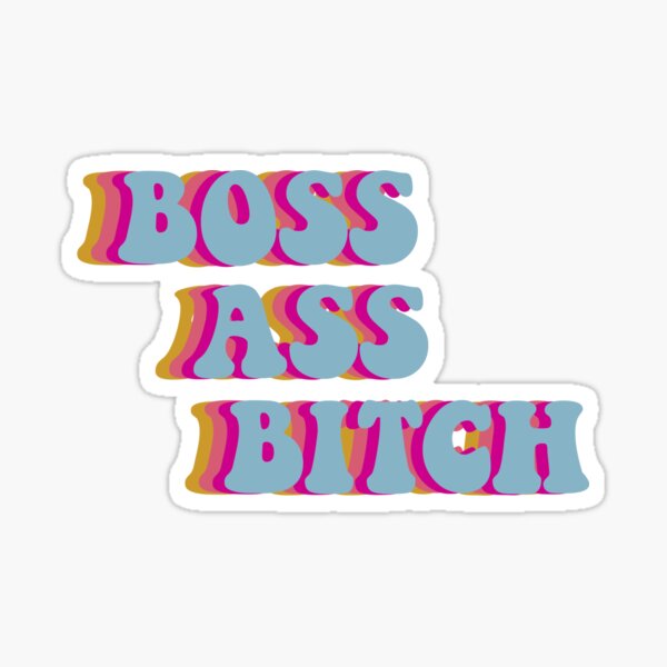 Boss Bitch Sticker, Howrad Studios