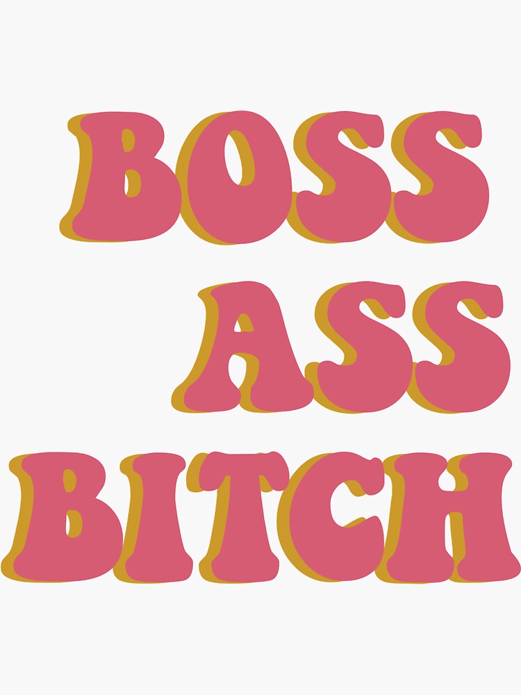 Boss Bitch Sticker for Sale by midwifesmarket