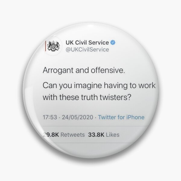 Item preview,  UK Civil Service Tweet - Arrogant and offensive truth twisters designed and sold by zoecallen.